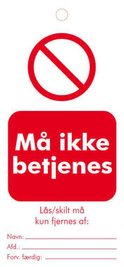 Tagout sign with the text MÅ IKKE BETJENES". Y3079092