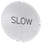 Inskription plade for lystrykknap, rund, hvid med sort font, inskription: Slow 3SU1900-0AB71-0EF0 miniature