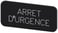 Mærkningsplade til label holder, label str.12.5x27mm, sort label, hvid font, inskription: Arrêt d'urgence 3SU1900-0AC16-0GQ0 miniature